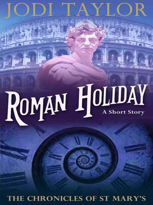 Title details for Roman Holiday by Jodi Taylor - Available